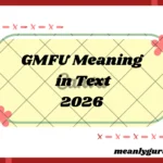 GMFU Meaning2026
