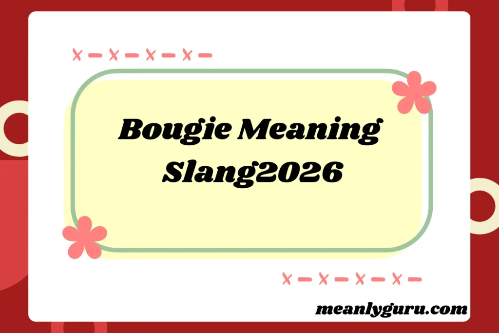 Bougie Meaning 2026