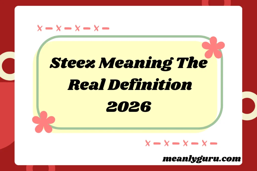 Steez Meaning2026