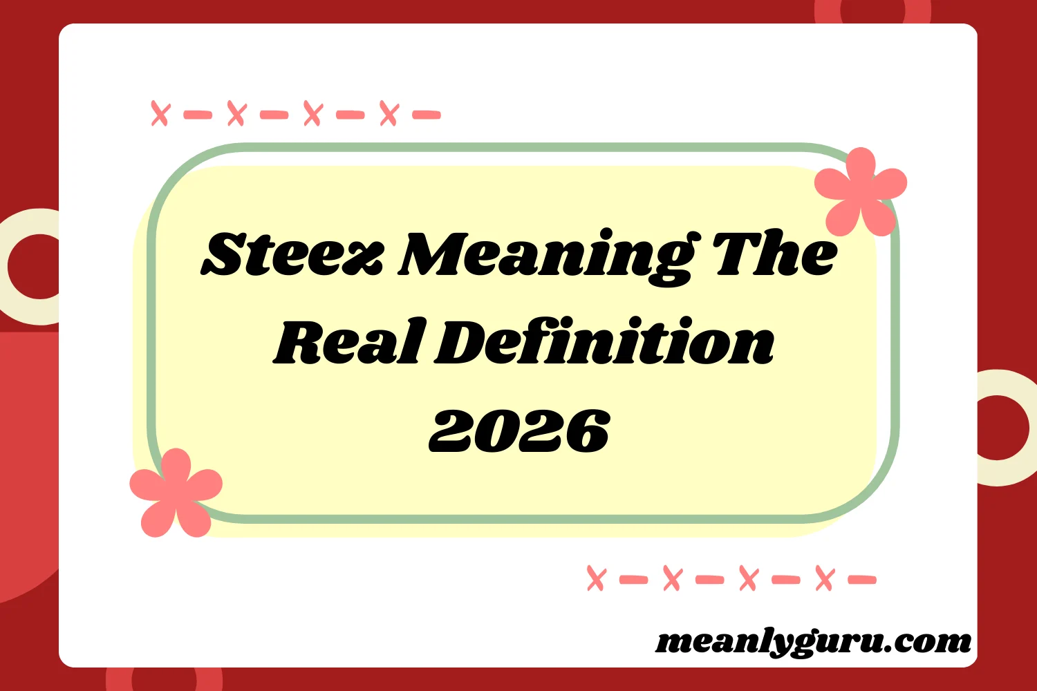 Steez Meaning2026