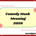 Comedy Mask Meaning2026