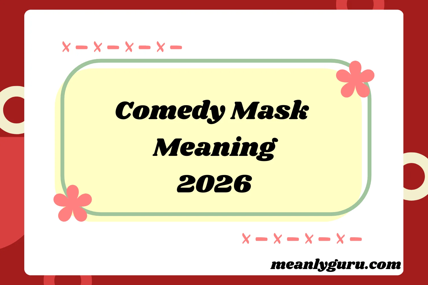 Comedy Mask Meaning2026