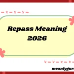 Repass Meaning2026