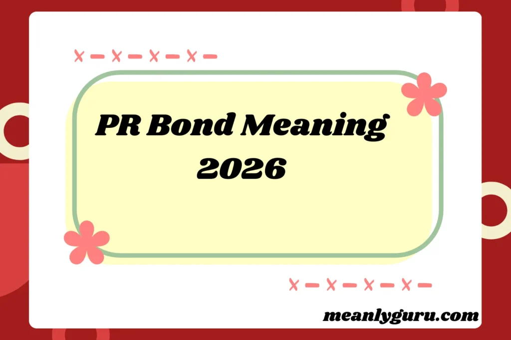 PR Bond Meaning2026