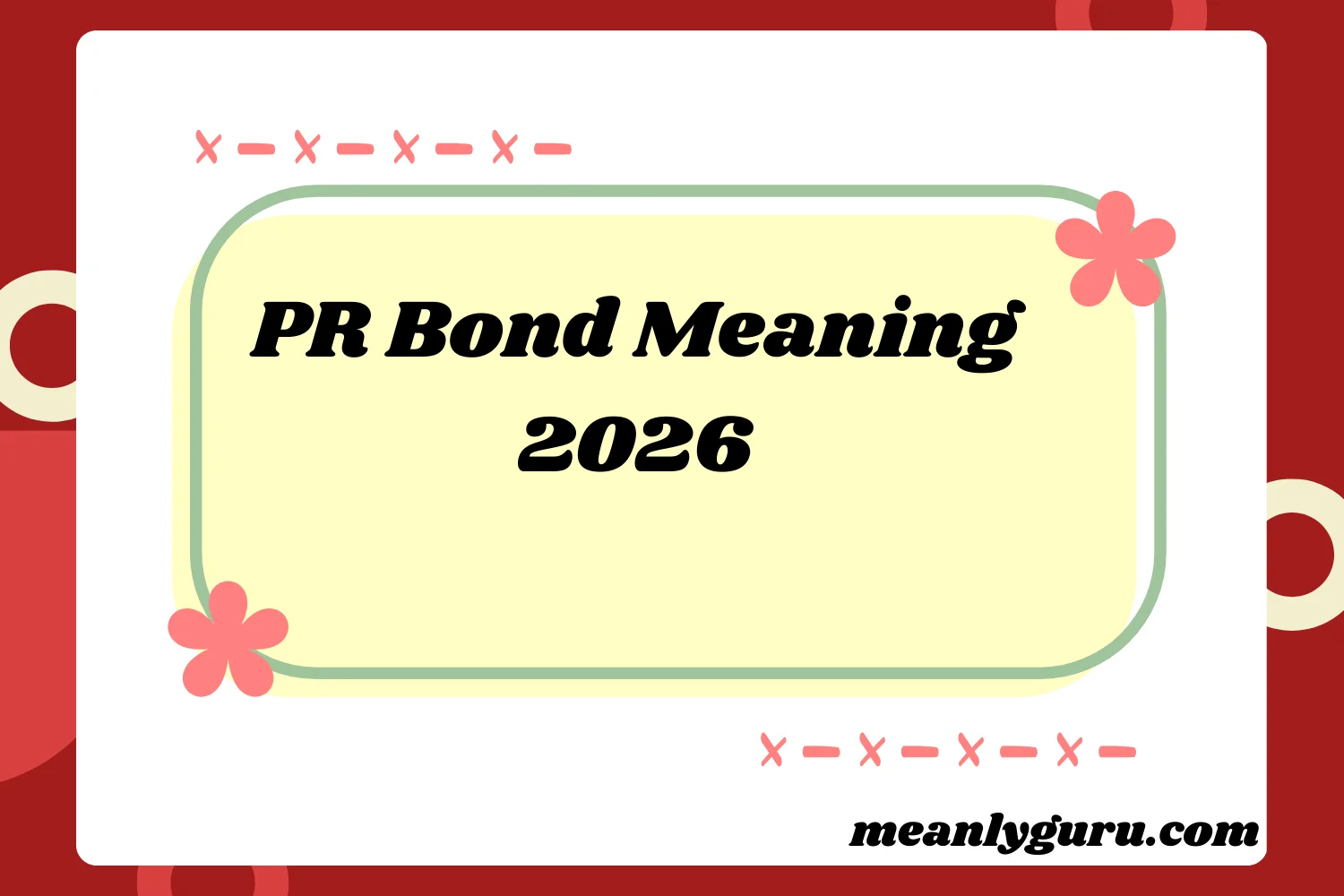 PR Bond Meaning2026