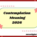 Contemplation Meaning 2026