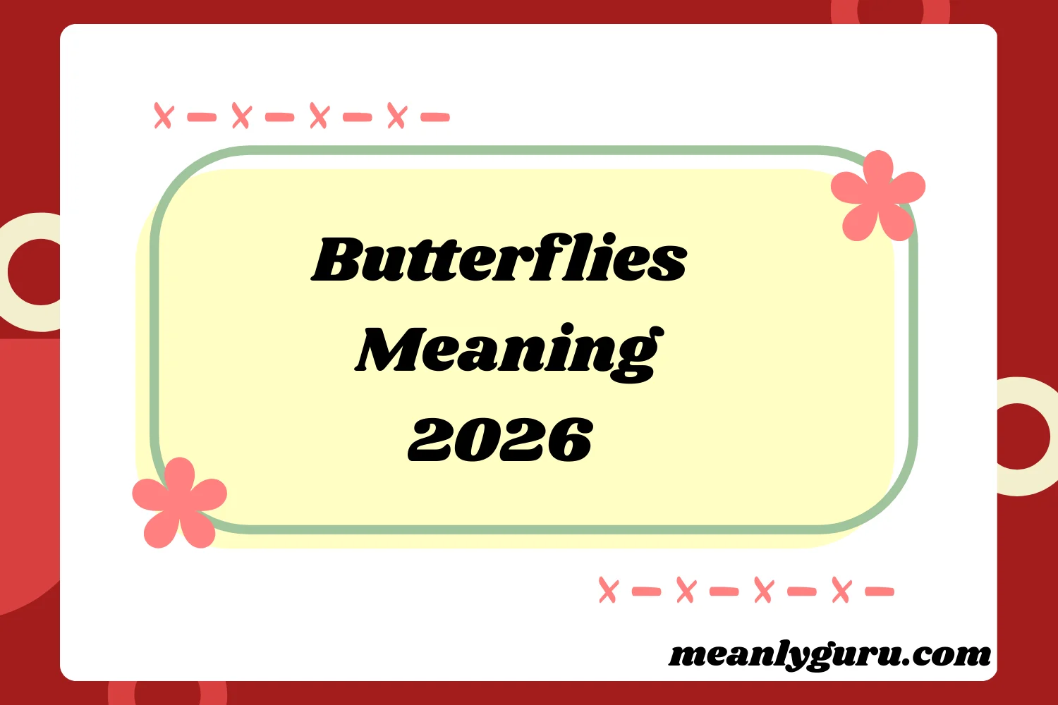 Butterflies Meaning2026