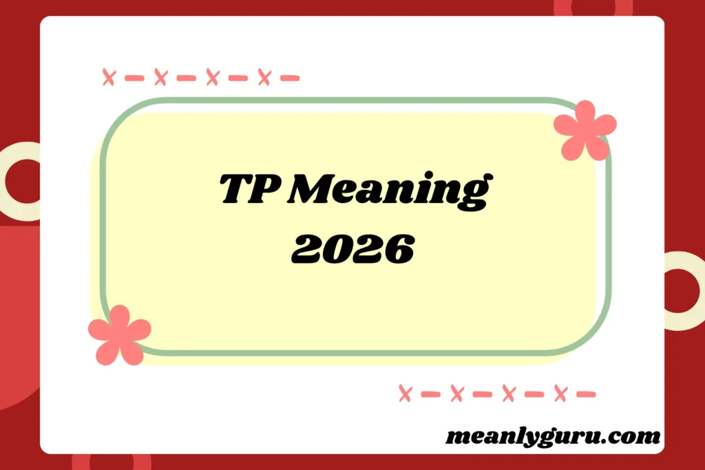TP Meaning2026