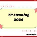 TP Meaning2026