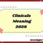 Clinicals Meaning2026