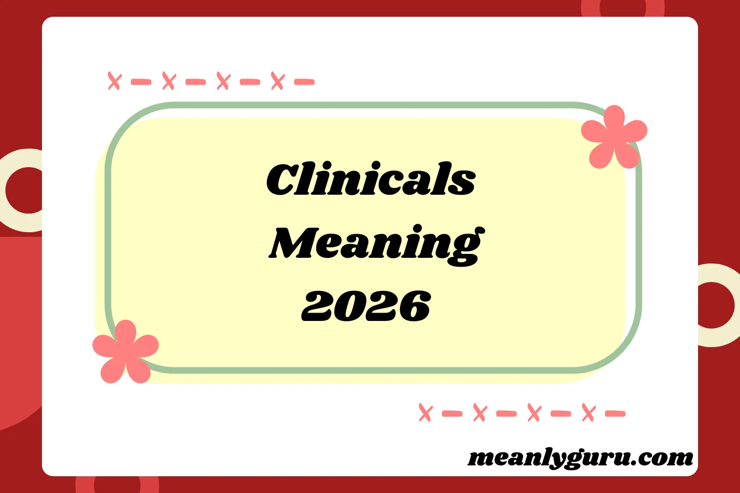 Clinicals Meaning2026