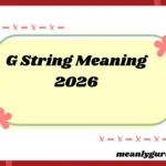 G String Meaning2026