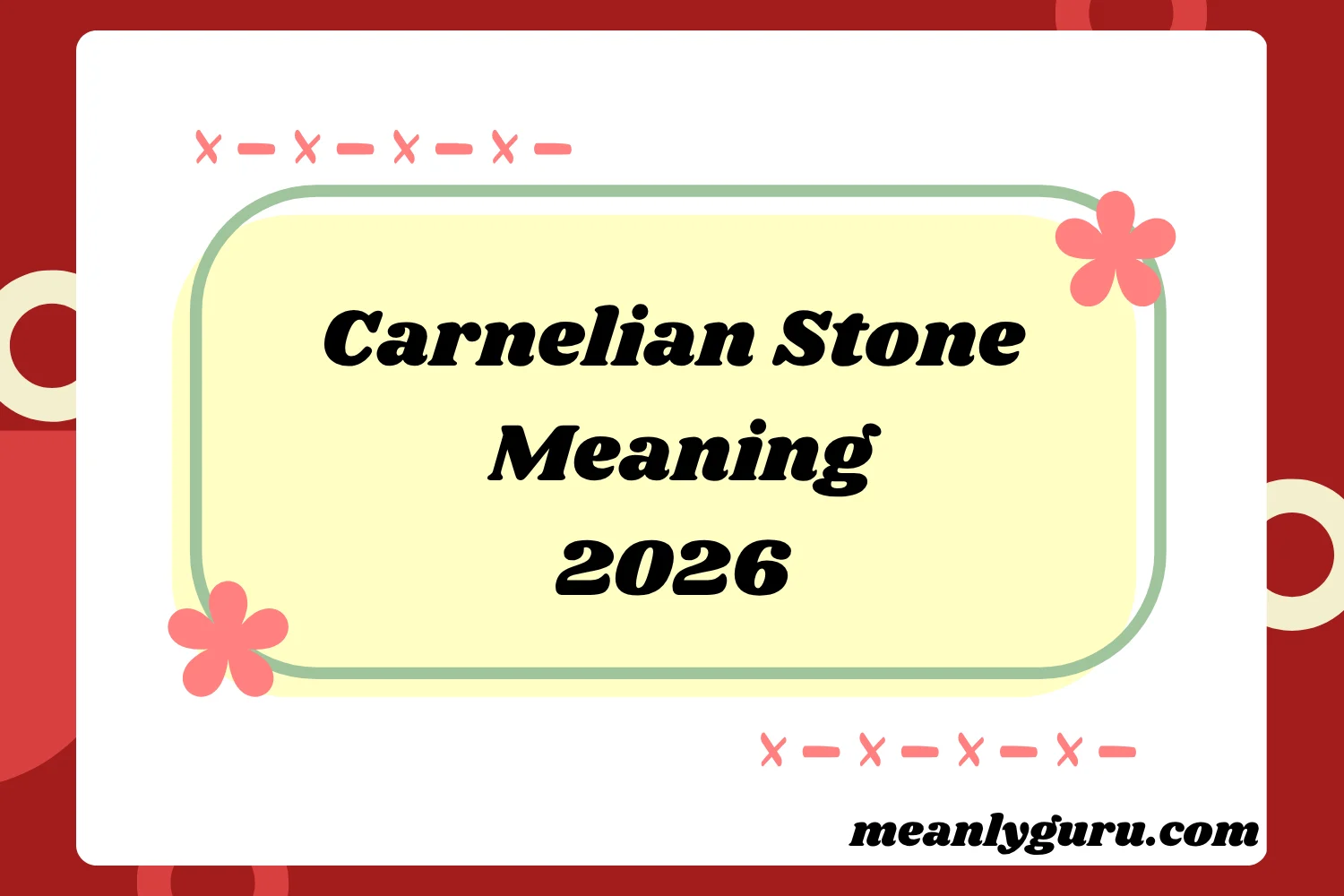 Carnelian Stone Meaning2026