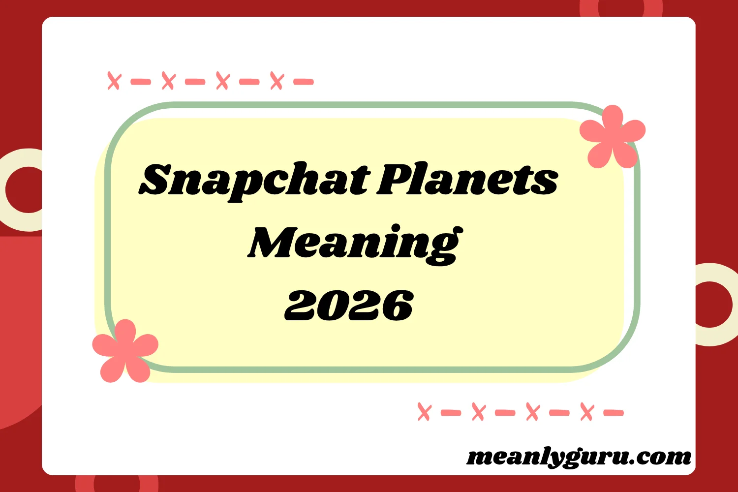 Snapchat Planets Meaning2026
