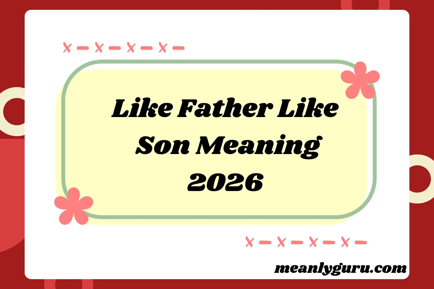 Like Father Like Son Meaning2026