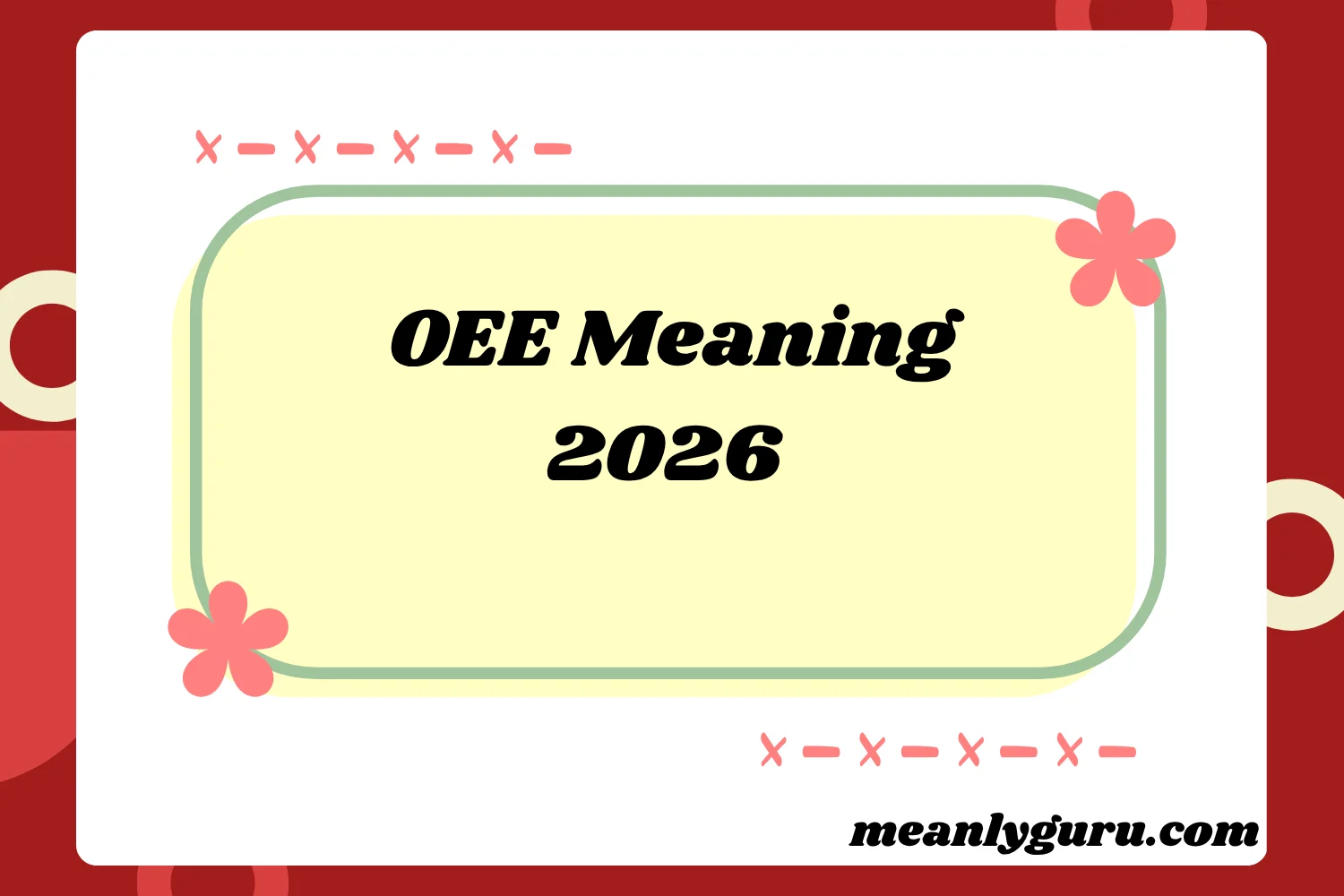 OEE Meaning 2026