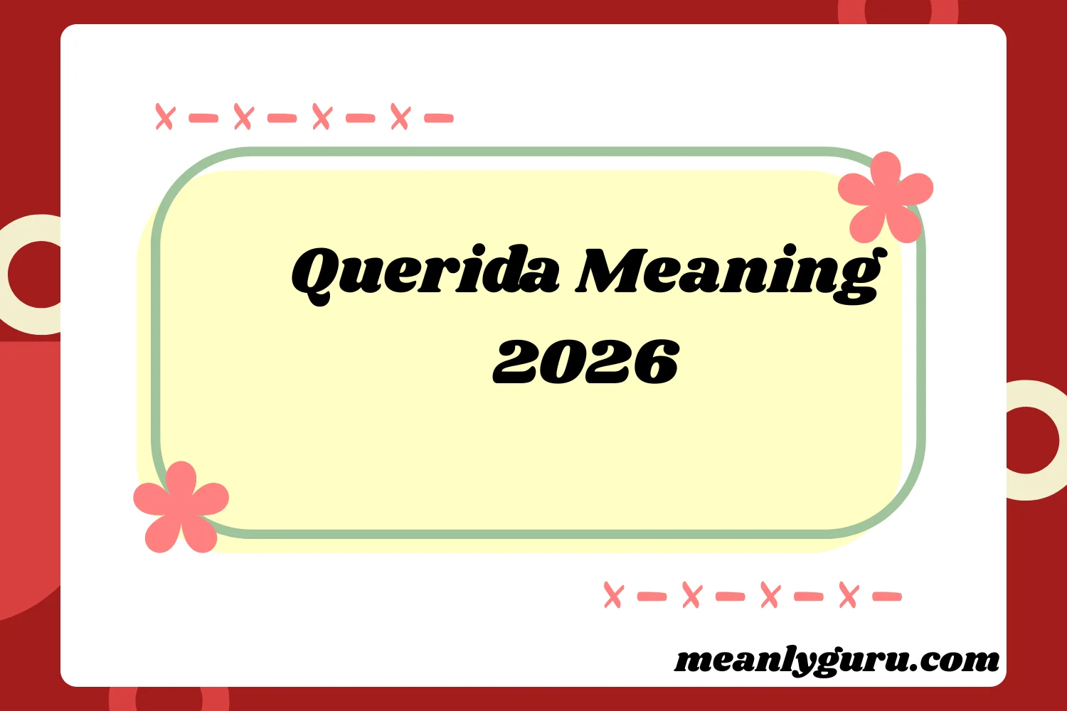 Querida Meaning:2026