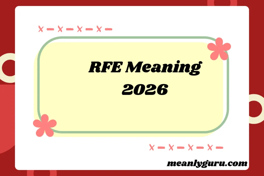 RFE Meaning2026