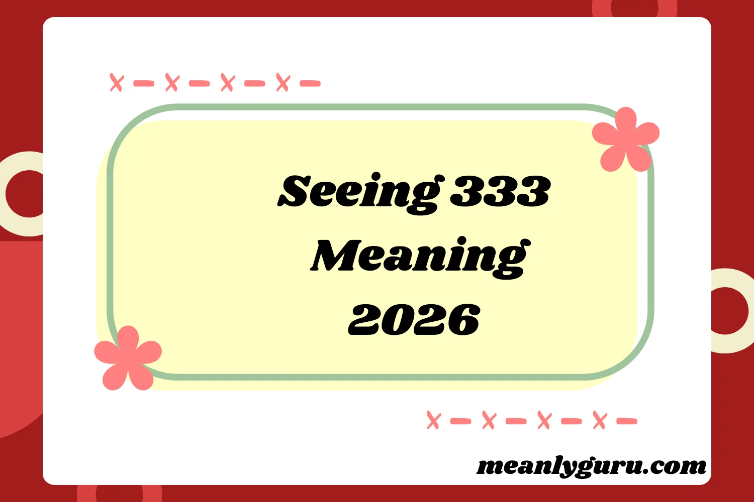 Seeing 333 Meaning:2026