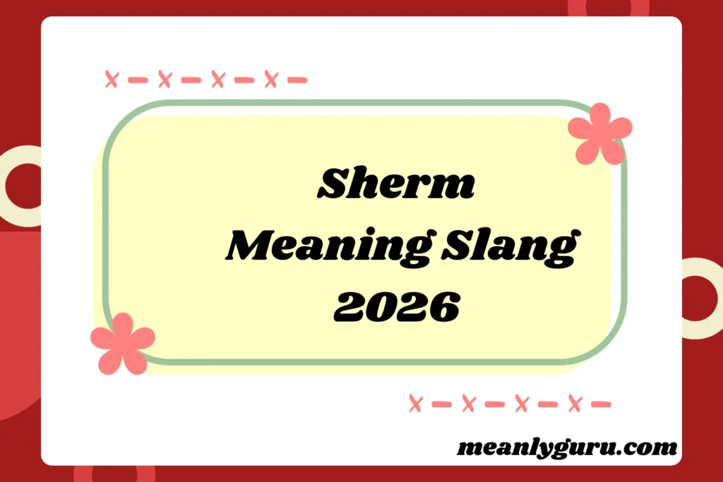 Sherm Meaning Slang2026