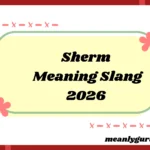 Sherm Meaning Slang2026
