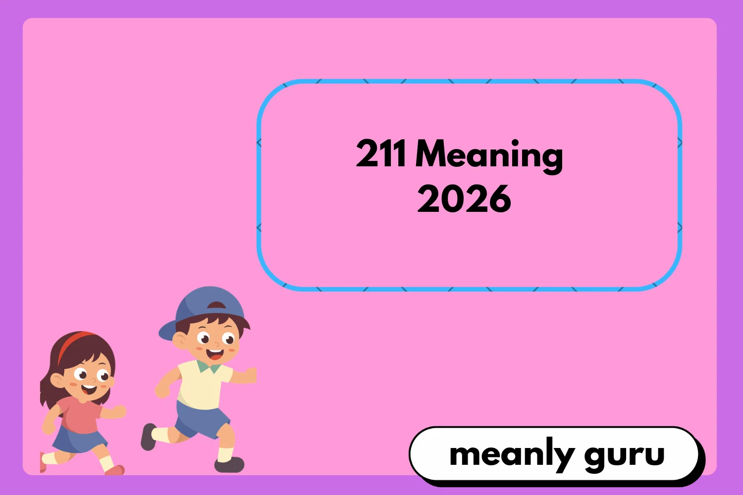 211 Meaning2026