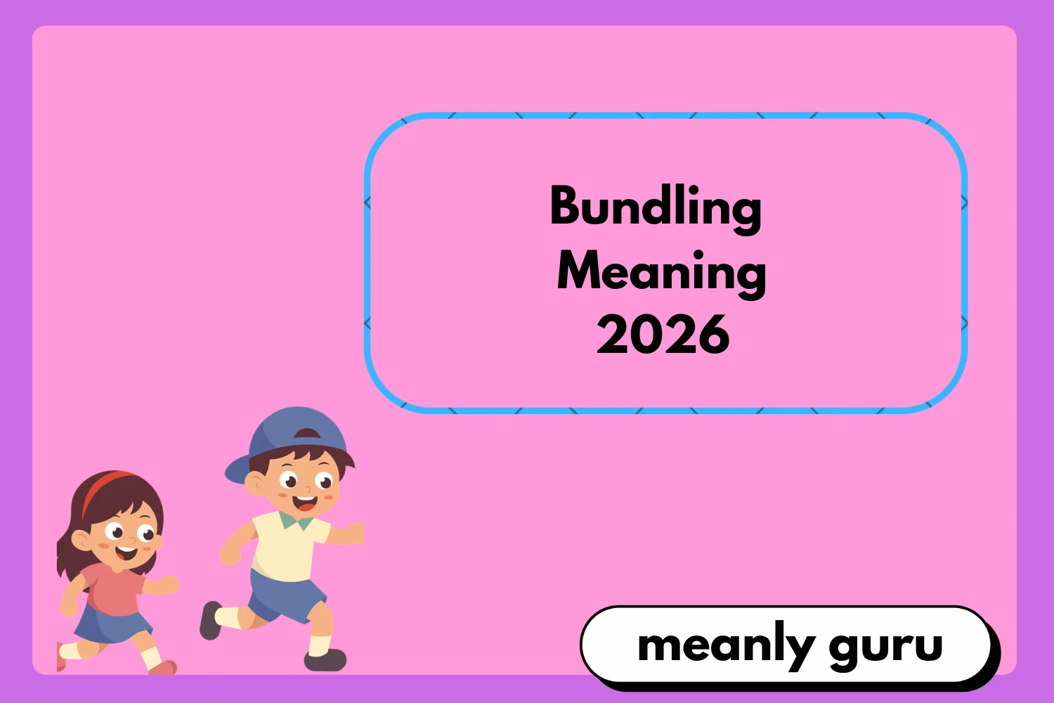 Bundling Meaning 2026