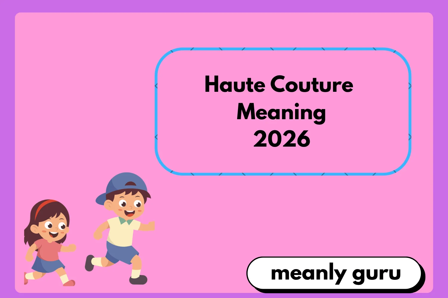 Haute Couture Meaning2026