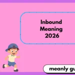 Inbound Meaning2026