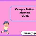 Octopus Tattoo Meaning 2026