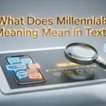 Millennials Meaning2026