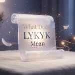 What Does LYKYK Mean2026